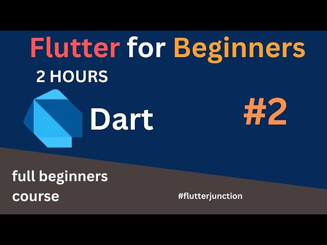 Flutter tutorials for Beginners #2 | Dart Tutorials for Beginners | Basics and Fundamentals