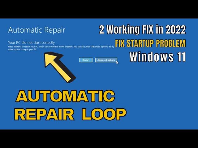 How to FIX Automatic Repair Loop & StartUp Problems in Windows 11 (2023 Guide)