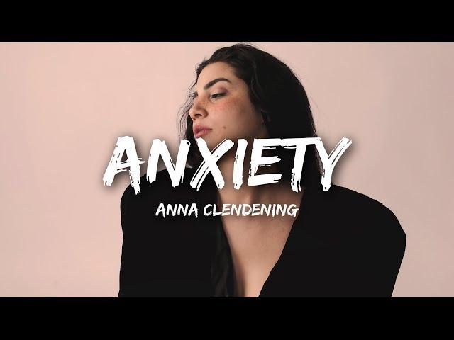 Anna Clendening - Anxiety (Lyrics)
