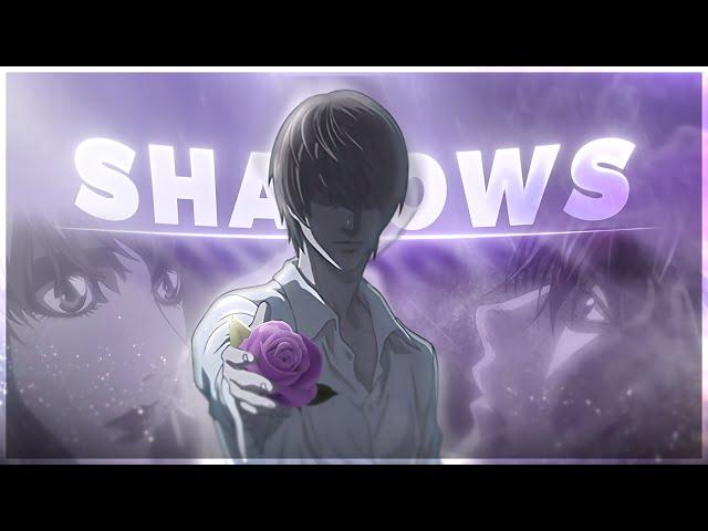 Death Note - Shadows [Edit/AMV]!