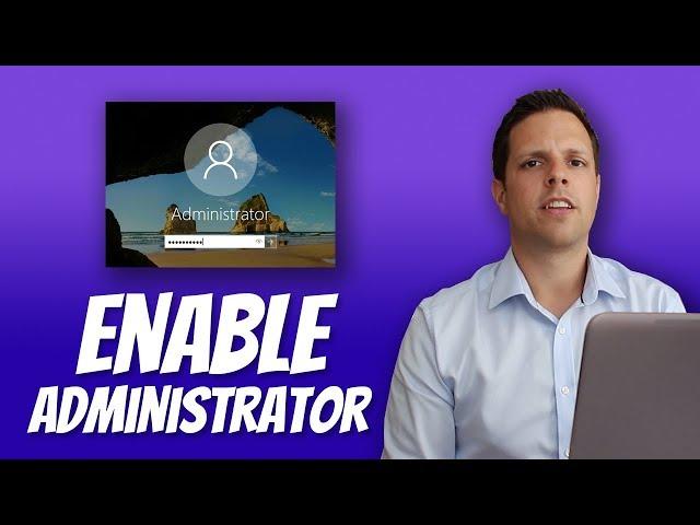 How to enable the administrator account in Windows 10