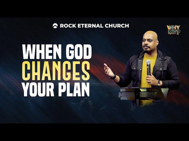 WHEN GOD CHANGES YOUR PLAN | PS.REENUKUMAR | English Sermon | Rock Eternal Church