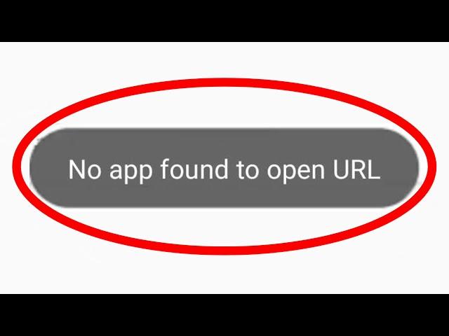 How To Fix No app found to open URL Problem Solve