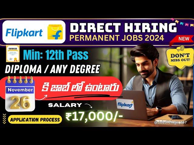 Flipkart Freshers recruitment 2024-25 | Customer Care Jobs in Hyderabad | Mega Walk-in Drive!