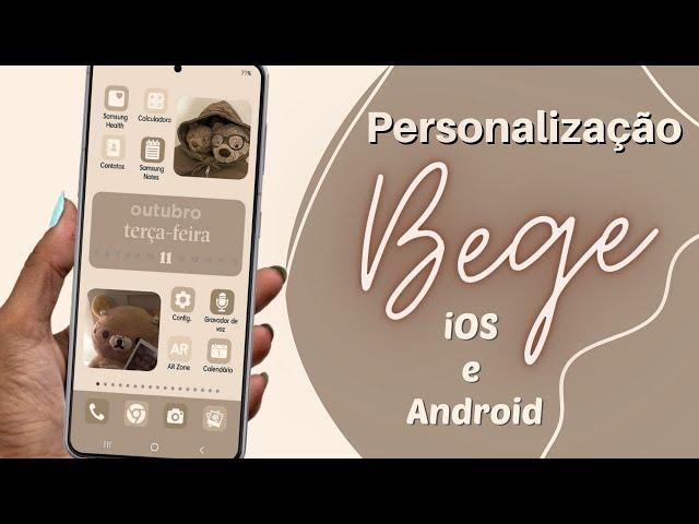 PERSONALIZAÇÃO BEGE e MARROM *iOS e ANDROID* | Organizando e Personalizando Meu Celular - Urso Fofo