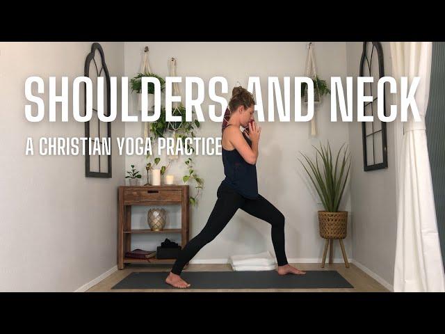 Christian Yoga for Shoulders and Neck