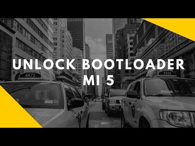How to Unlock Xiaomi Mi 5 bootloader?