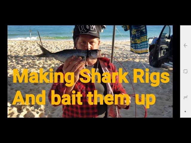 How to make a shark rig & bait it up