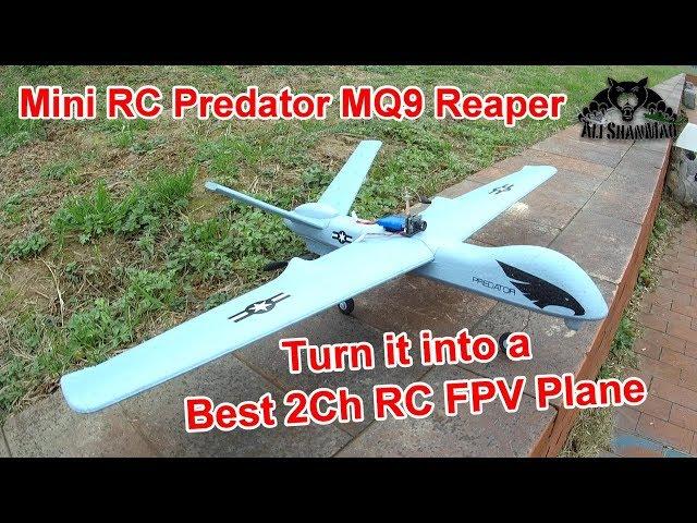 How to FPV with Mini RC Predator MQ9 Reaper RC Airplane