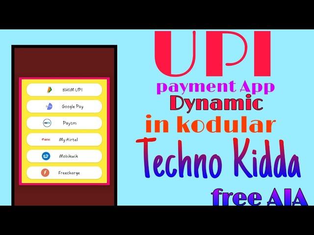 New Dynamic UPI Payment app make in kodular *free AIA* Techno Kidda