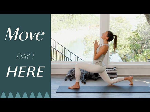 Day 1 - Here  |  MOVE - A 30 Day Yoga Journey