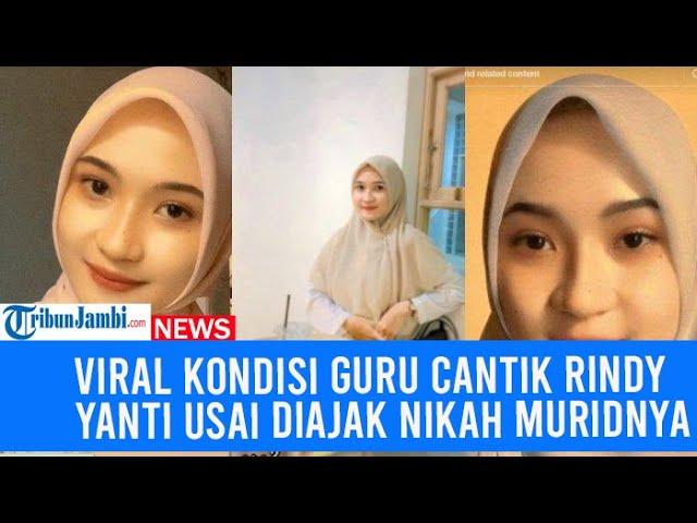 Viral Kondisi Guru Cantik Rindy Yanti Usai Diajak Nikah Muridnya