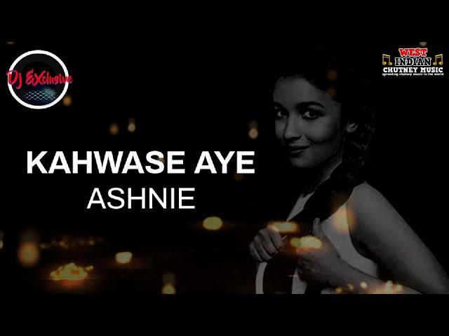 Ashnie - Kahwase Aye (Dj Exclusive Remix)