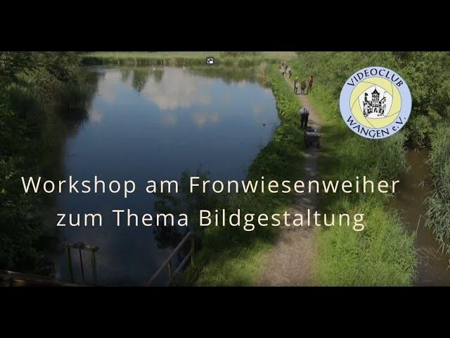 Workshop „Bildgestaltung“ in den Fronwiesen