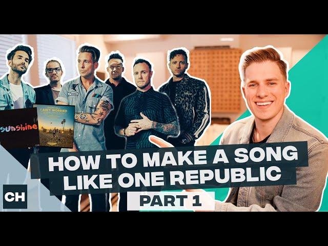 How To Make A Song Like OneRepublic PART 1 (I Ain't Worried, Sunshine)