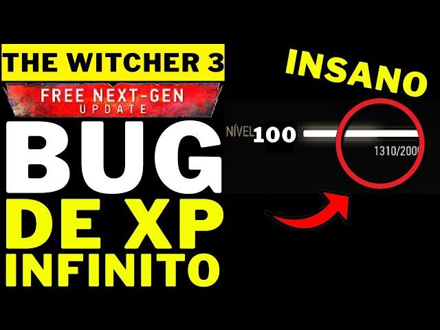 THE WITCHER 3 NOVA VERSÃO - BUG DE XP INFINITO INSANO!!!!! FUNCIONANDO!!!!