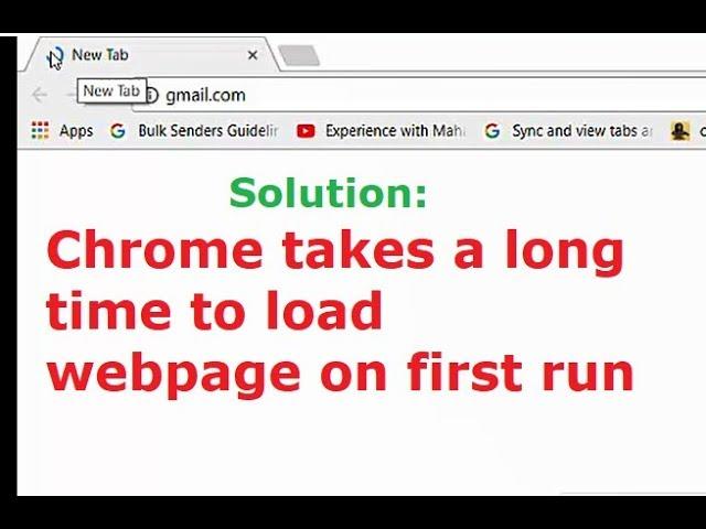 Chrome takes a long time to load website on first run