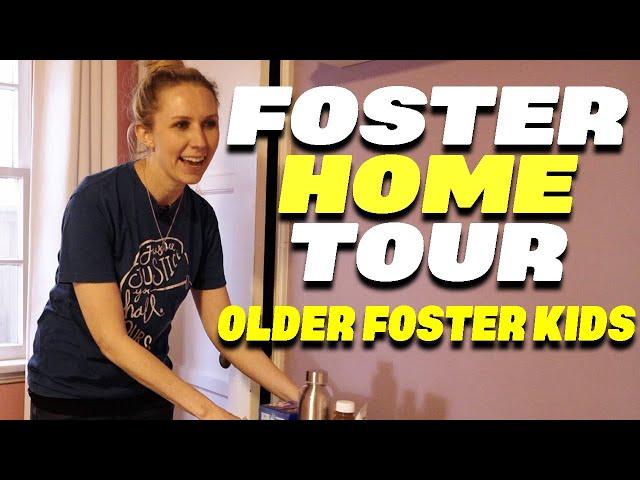 Foster Care Home Tour - Examples for Older Foster Children, Tweens, Teens