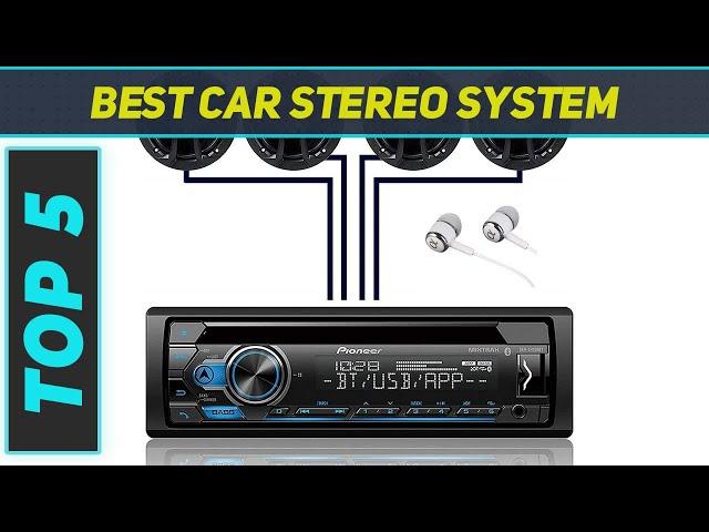 Top 5 Best Car Stereo System 2023