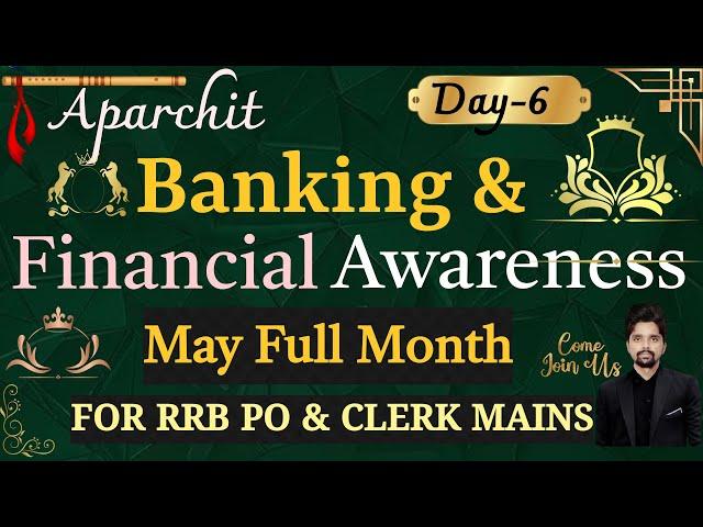 May Complete Month Paid Banking & Financial Awareness Details With Facts For RRB PO & CLERK Mains