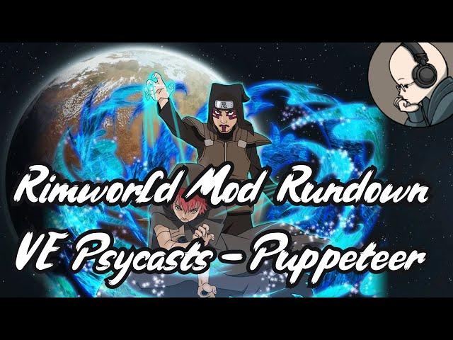 Rimworld Mod Rundown - Vanilla Psycasts Expanded - Puppeteer