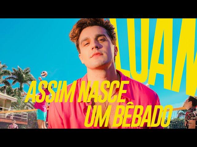 Luan Santana - ASSIM NASCE UM BÊBADO (Clipe Oficial)