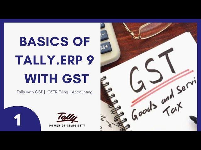 Basics of Tally.ERP 9 with GST | Tally with GST | Learn tally Online | Accounting in tally |