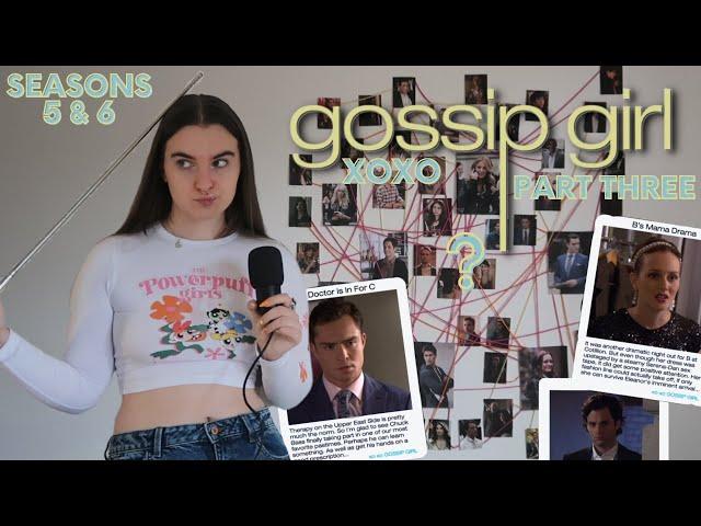 the ultimate Gossip Girl video part 3 (season 5 & 6) 