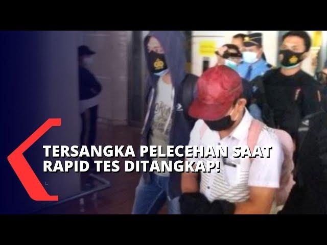 Viral Pelecehan dan Pemerasan saat Rapid Test di Bandara, Pelaku Berhasil Ditangkap!