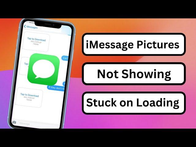 How to Fix iMessage Pictures not Showing (Stuck on Loading) || iOS 17 || 2023 ||