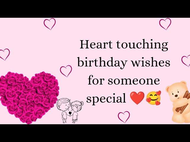 Heart touching birthday wishes for someone special #happybirthday #love #someonespecial