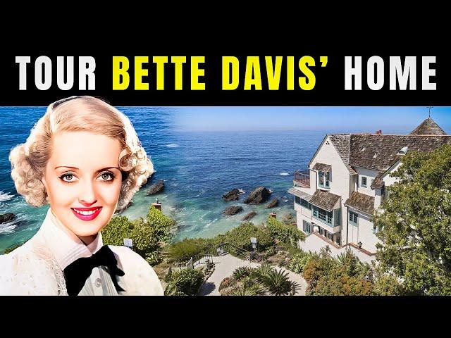 Inside Bette Davis' $20 Million Homes in Laguna Beach & Beverly Hills