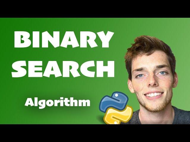 Binary Search Algorithm Explained (Full Code Included) - Python Algorithms Series for Beginners