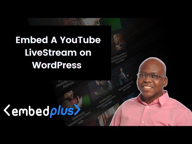 How to Embed a YouTube Livestream in WordPress