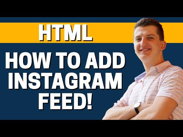 How To Add Instagram Feed To HTML Website