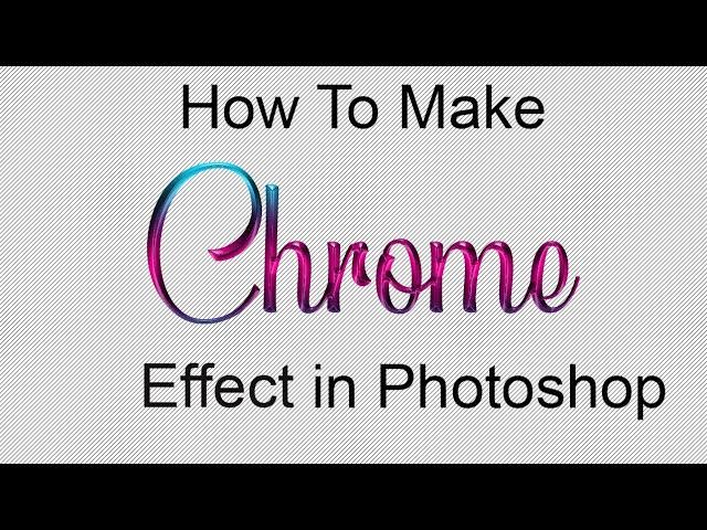 How to make Chrome Effect in Photoshop ||photoshop tricks