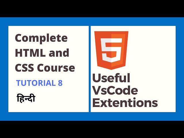 Useful Extension (HTML and CSS tutorial 08)