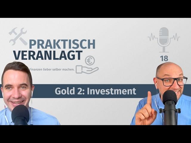 Gold zu wissen 2: Gold als Investment