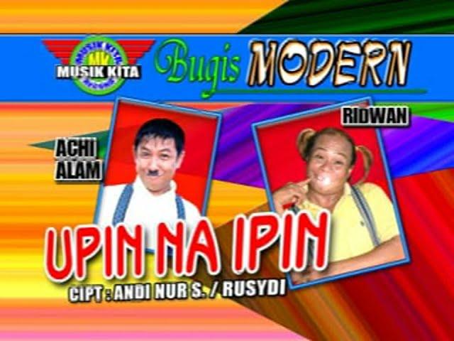 LAGU BUGIS JENAKA  UPIN DAN IPIN  ACHI ALAM DAN RIDWAN AMIN CHANNEL MUSIK KITA RECORD