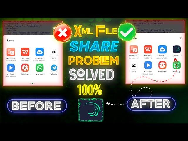 Alight Motion Not Showing In Share Option | Alight Motion Xml Share Problem | How To Import Xml File