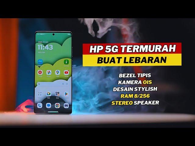 7 HP 5G SPEK TINGGI MURAH TERBAIK BUAT LEBARAN 2025