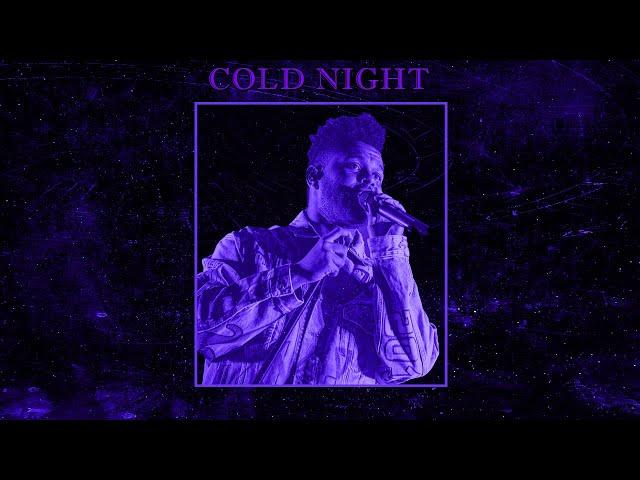 [FREE] The Weeknd Type Beat | Atmospheric Type Beat - "Cold Night"