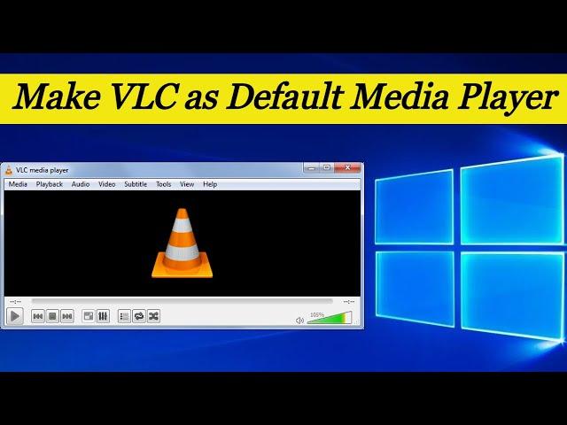 Set VLC as Default Media Player on windows PC/Laptop