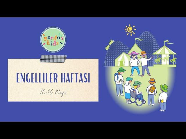 ENGELLİLER HAFTASI | ENGELLİ KİMDİR | ENGEL TÜRLERİ NELERDİR | OKUL ÖNCESİ