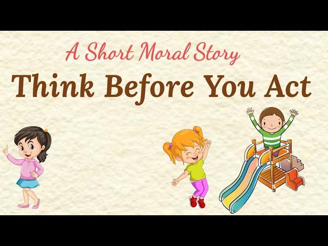 Think Before You Act | Learn english through story | English