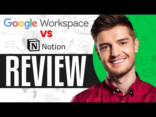 Google Workspace Vs Notion (2024) | Which One Is Better?