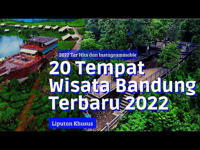 20 Tempat Wisata Bandung Terbaru 2022 Paling Hits dan Instagrammable