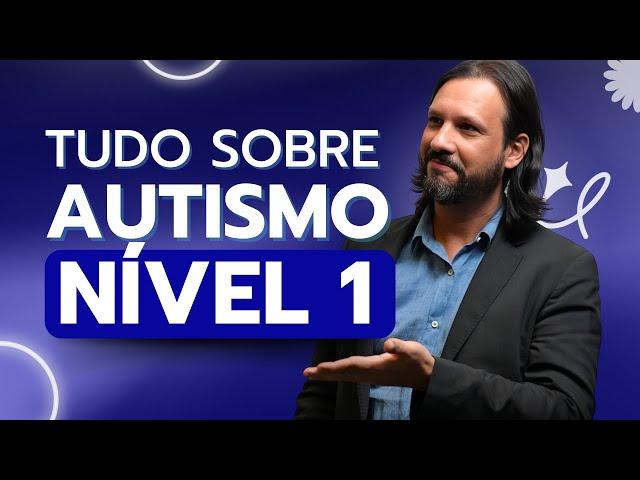 Autismo Nível 1: sinais e sintomas principais [DSM 5 TR]