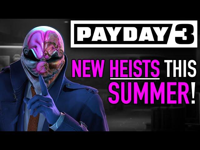 Payday 3 NEWS: Update 7 Looks Good - But Summer Looks BETTER!