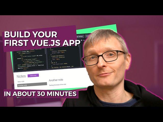 Build Your First Vue.js App (in about 30 minutes) ⏳